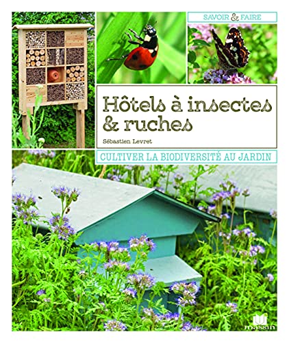 Hôtels à insectes et ruches: Cultiver la biodiversité au jar